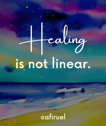 healing is not linear