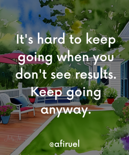 keep going