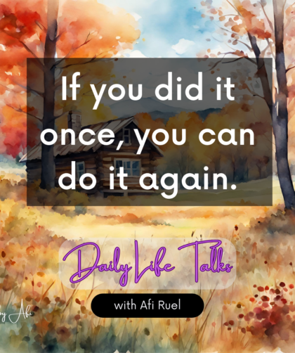 you can do it again